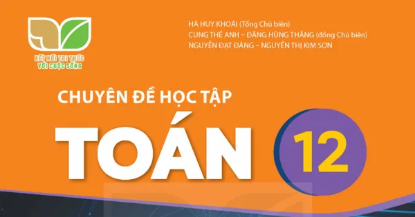 Chuyên đề Toán 12 KNTT
